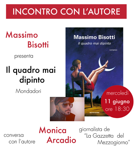 TARANTO. Massimo Bisotti presenta “Il quadro mai dipinto” (ed Mondadori)