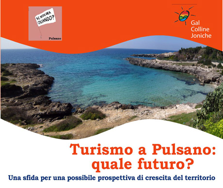 “Turismo a Pulsano: quale futuro? Una sfida per una possibile prospettiva di crescita del territorio”