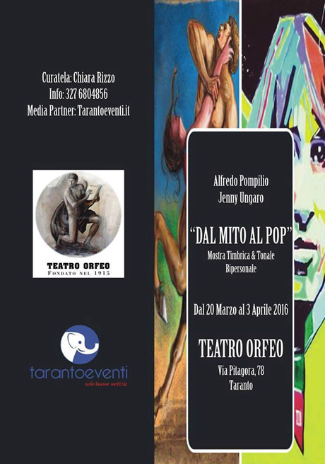 Taranto. ALFREDO POMPILIO E JENNY UNGARO IN MOSTRA AL TEATRO ORFEO: “DAL MITO AL POP”