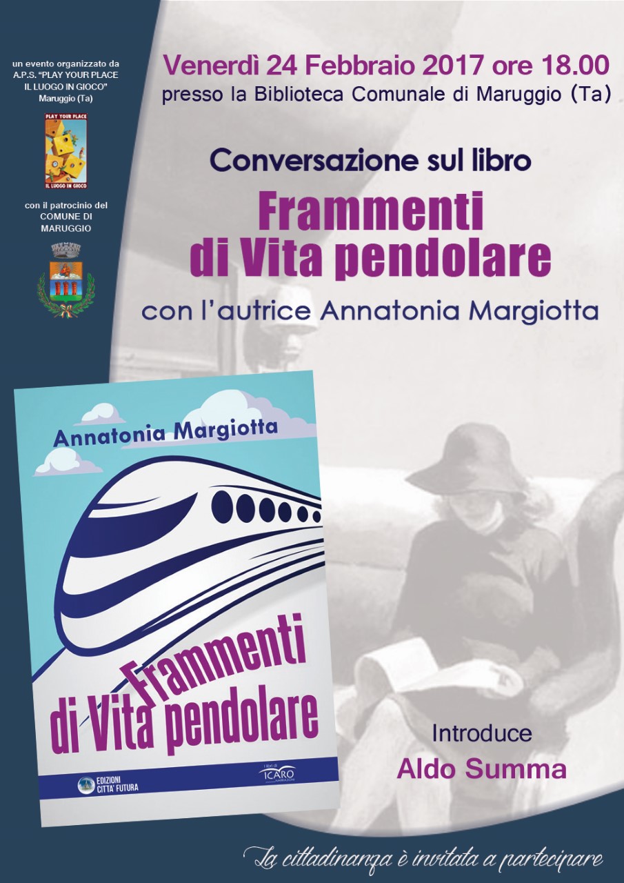 MARUGGIO. Incontro con Annatonia Margiotta e presentazione del suo saggio “Frammenti di vita pendolare”