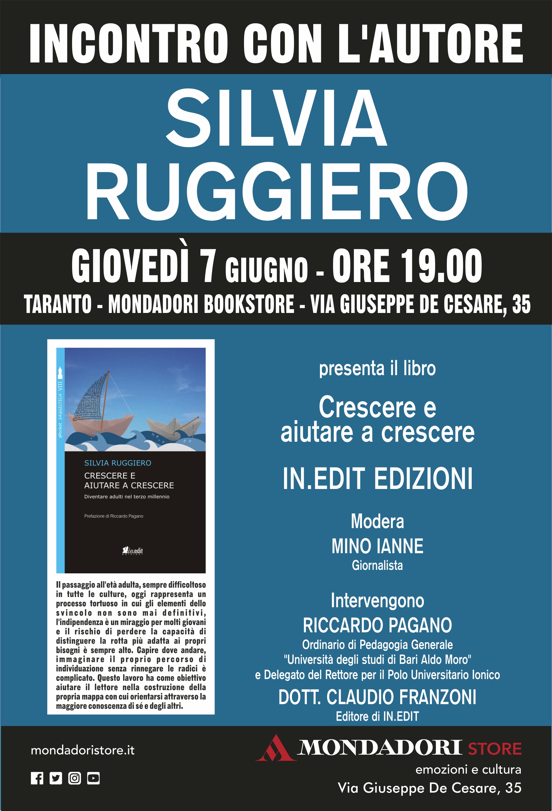 TARANTO. Libreria Mondadori. Silvia Ruggiero, psicologa-psicologa del lavoro-psicoterapeuta, presenta il suo libro dal titolo ” Crescere e aiutare a crescere. Diventare adulti nel terzo millennio” edito da In.Edit Edizioni.