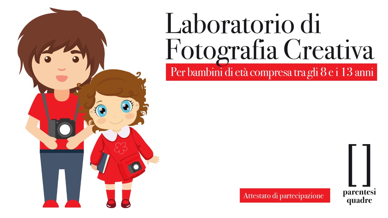 GROTTAGLIE. Seconda edizione del Laboratorio di Fotografia Creativa per Bambini 8-13 anni