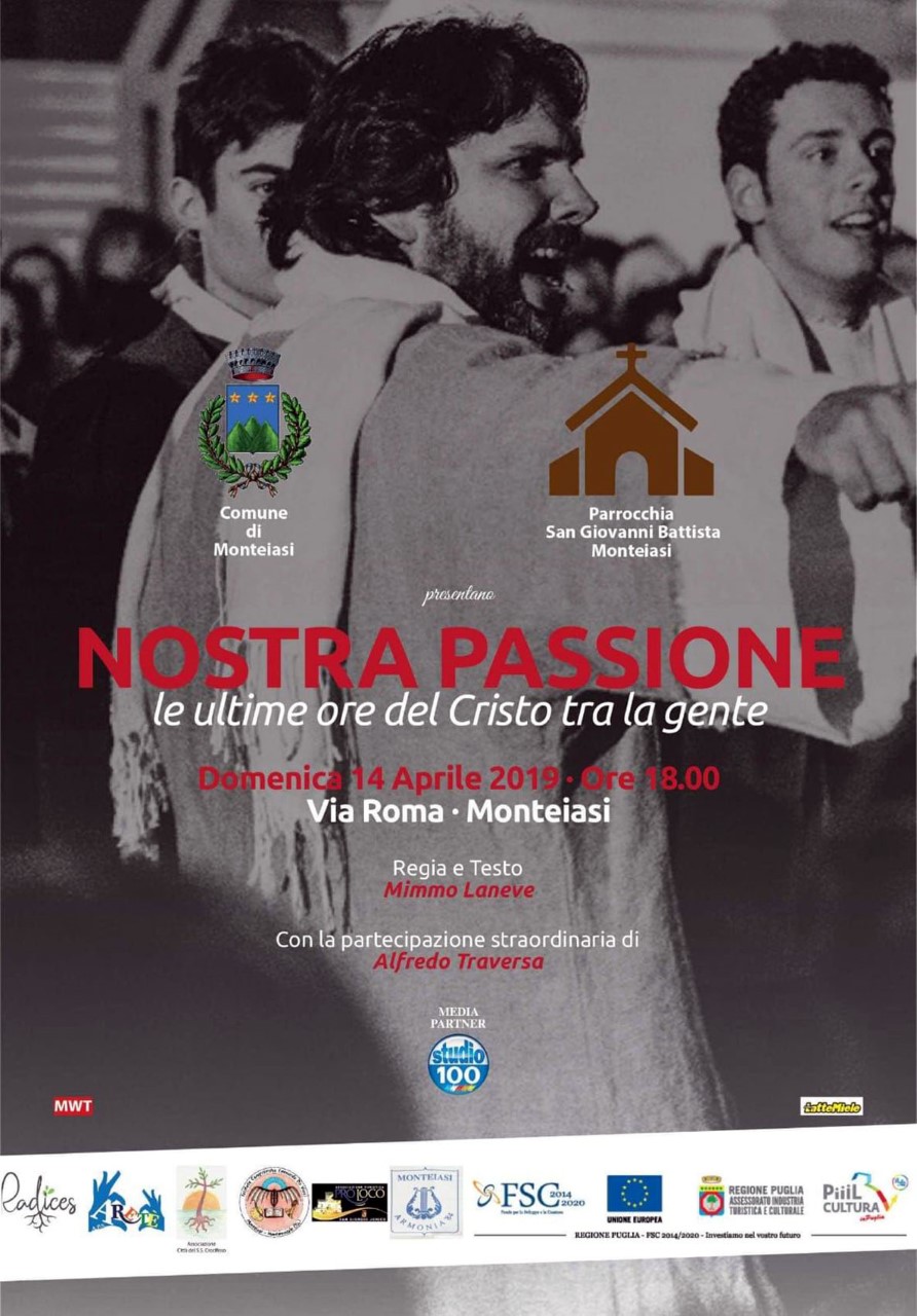 MONTEIASI. Domenica 14 aprile. “Nostra Passione. Le ultime ore di Cristo tra la gente”