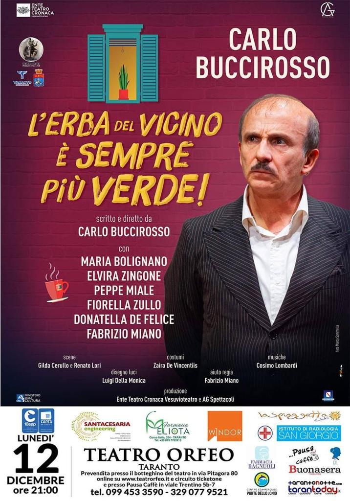 Taranto. CARLO BUCCIROSSO AL TEATRO ORFEO CON “L’ERBA DEL VICINO È SEMPRE PIÙ VERDE”